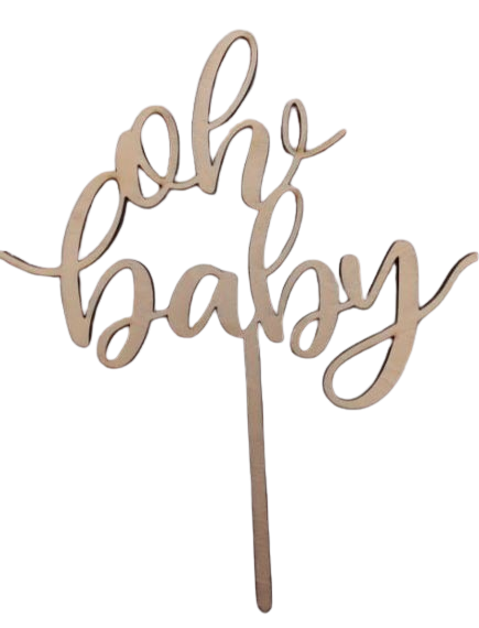 Oh Baby Cake Topper Wood