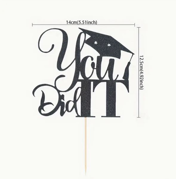 "You Did It" Graduation Cake Topper