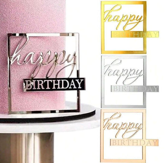 Mirror Acrylic Happy Birthday Cake Topper  - Hollow Frame Side