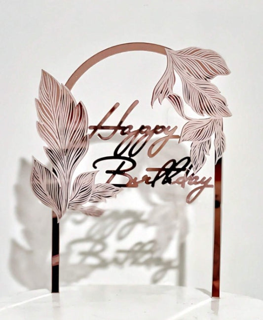 Happy Birthday Topper with Leaves - Rose Gold