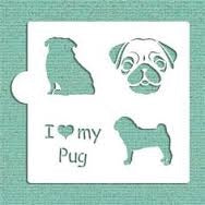 I Love My Pug Cookie Stencil
